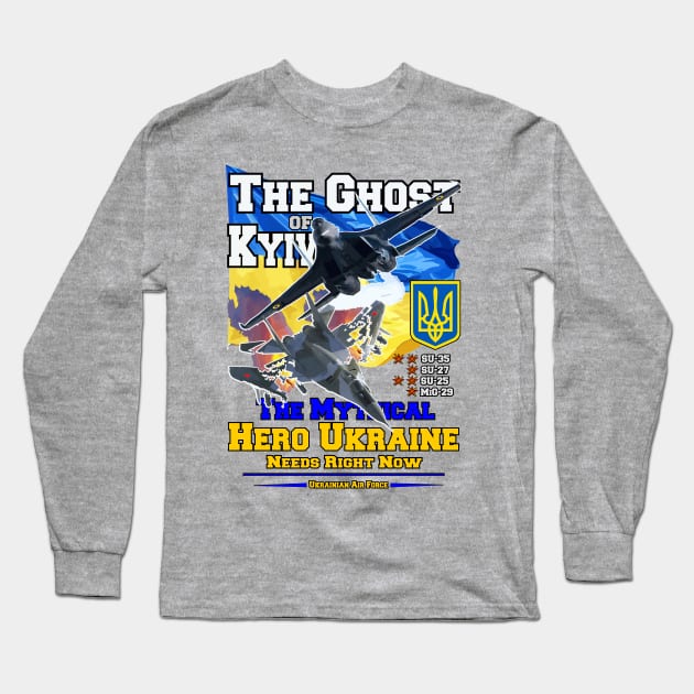 The Ghost of Kyiv - Hero Ukraine Long Sleeve T-Shirt by comancha